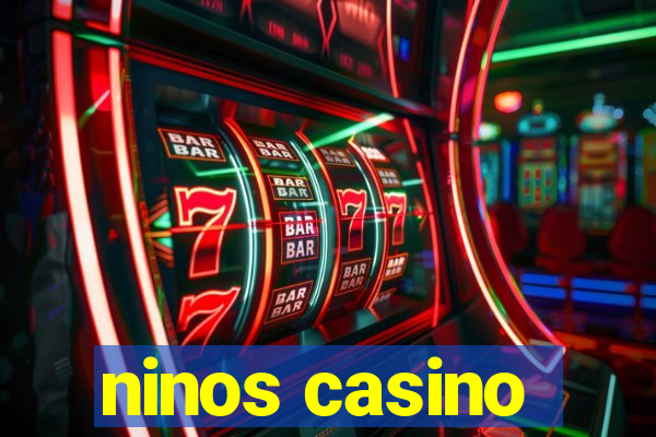 ninos casino